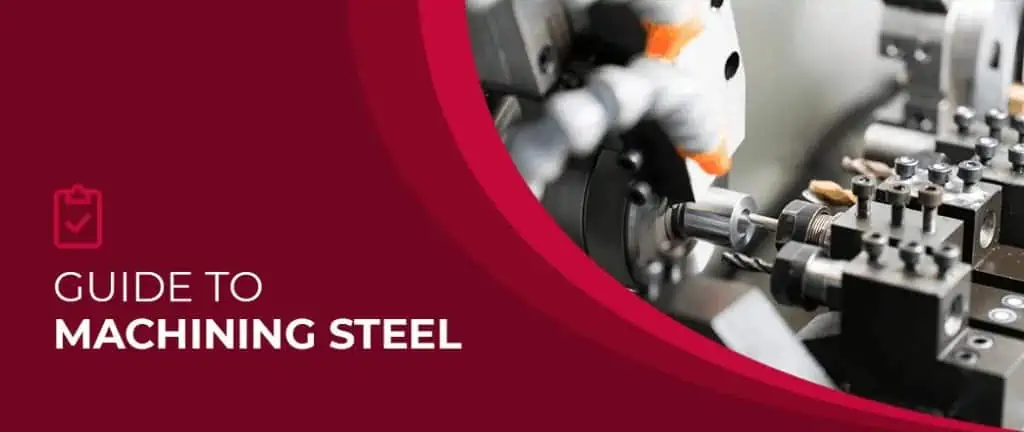 Guide to Machining Steel